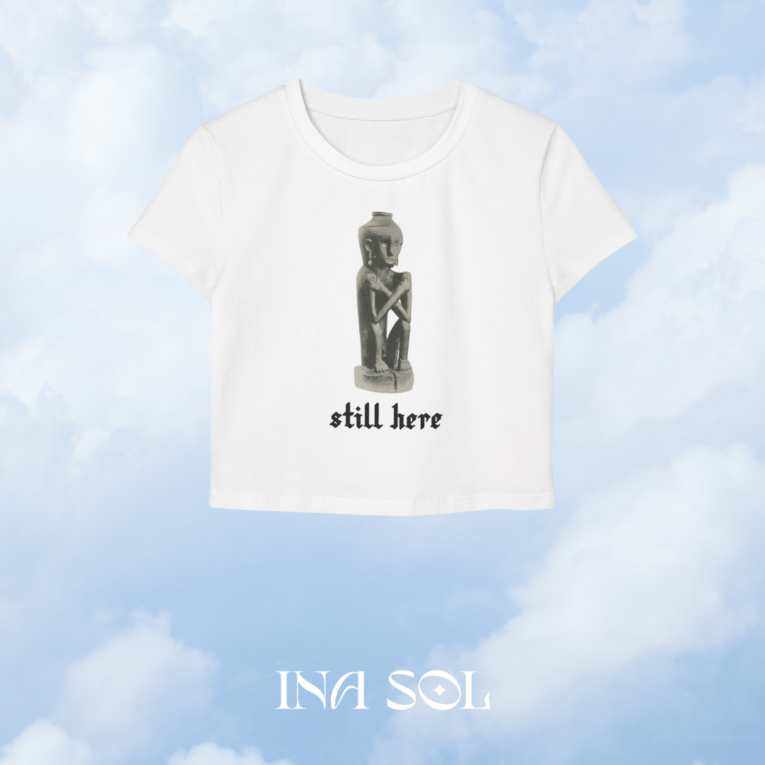 STILL HERE Baby Tee Crop